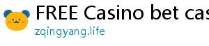 FREE Casino bet casino